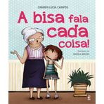 A Bisa Fala Cada Coisa! [Pamphlet] Carmen Lucia Campos