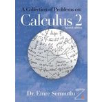 A Collection of Problems on: Calculus 2 - Emre Sermutlu