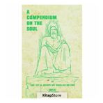 A Compendium On The Soul - İbn-i Sina