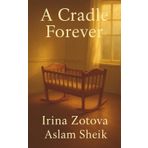 A Cradle Forever (One More Time - A Bouquet of Short Stories)