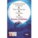A Defenseless Creature The Huntsman The Fish The Bet English Story Series A2 Stage 2-Gece Kitaplığı