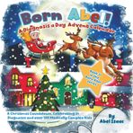 A Diagnosis a Day Advent Calendar: A Christmas Countdown Celebrating 24 Diagnoses and Over 100 Medically Complex Kids (Born Abel Ser., Band 34)