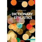 A Dictionary of Stylistics (Longman Linguistics) 3rd edition by Wales, Katie (2011) Paperback