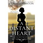 A Distant Heart: A Sweet Western Christian Romance: 1