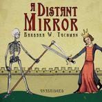 A Distant Mirror: The Calamitous 14th Century