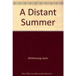 A Distant Summer [Paperback] Whittenburg, Karen