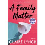 A Family Matter: A Read with Jenna Pick: A Novel