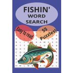 A Fishin' word search book: 55 Chill word search puzzles all 'bout fishin', Anglin', castin', and trollin' stuff for adults, teens, and seniors. [6X9 ... free time, and just cuz' you love fishin'