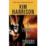 A Fistful of Charms (The Hollows, Book 4) by Harrison, Kim (2006) Mass Market Taschenbuch