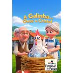 A Galinha dos Ovos de Cristal: Uma história sobre a magia da bondade e do amor