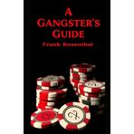 A Gangsters Guide: Frank Rosenthal: 21