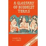 A Glossary of Buddhist Terms (Bibliotheca Indo-buddhica) March, A. C.
