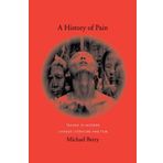 A History of Pain: Trauma in Modern Chinese Literature and Film (Global Chinese Culture) by Michael Berry (2008-10-23)
