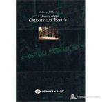 A HISTORY OF THE OTTOMAN BANK - EDHEM ELDEM