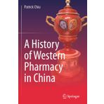 A History of Western Pharmacy in China