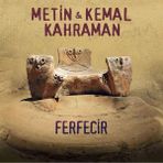 A.K. Müzik Metin-Kemal Kahraman 33 Plak Ferfecir Etnik Müzik Türkiye Yayımcı A.K. MÜZİK