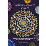 A Kaleidoscope of Shalom: Cross-Cultural visions and reflections on how things were meant to be