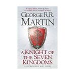 A Knight Of The Seven Kingdoms - George Martin