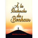 A la recherche du bonheur