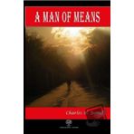 A Man Of Means - Charles H. Bovill