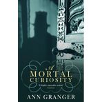 A Mortal Curiosity (Lizzie Martin 2) by Ann Granger (2008-12-11)