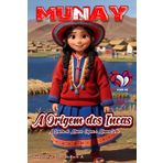 A Origem dos Incas a Lenda de Manco Capac e Mama Ocllo (Portuguese Edition)