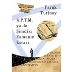 A.P.T.M. ya da Şimdiki Zamanın Esrarı Everest Yayınları