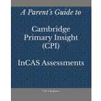 A Parent’s Guide to Cambridge Primary Insight InCAS Assessments