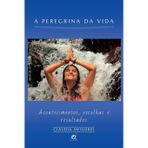 A Peregrina Da Vida