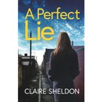 A Perfect Lie: An utterly gripping and totally twisty crime thriller you won’t be able to put down (Detective Jen Garner, Band 1)