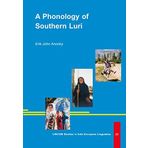 A Phonology of Southern Luri (LINCOM Studies in Indo-European Linguistics)