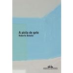 A Pista de Gelo (Em Portuguese do Brasil) [Paperback] 0