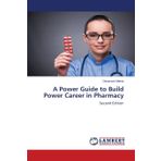 A Power Guide to Build Power Career in Pharmacy