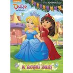 A Royal Ball! (Dora and Friends) (Color Plus 1,000 Stickers) by Golden Books (2015-01-06)