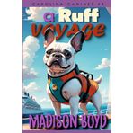 A Ruff Voyage: A Carolina Canines Cozy Mystery (Carolina Canine Mysteries, Band 4)