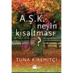 A.Ş.K. Neyin Kısaltması? - Tuna Kiremitçi