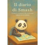 A scuola con Smash: Il diario scolastico che trasforma i giorni in avventura (Le avventure di Smash)