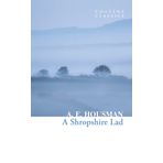 A Shropshire Lad (Collins Classics)