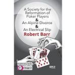 A Society for the Reformation of An Alpine Divorce An Electrical Slip-Robert Barr