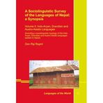 A Sociolinguistic Survey of the Languages of Nepal: a Synopsis. Volume II: Indo-Aryan, Dravidian and Austro-Asiatic Languages: Including a ... and Austro-Asiatic languages spoken in Nepal