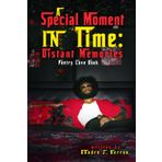 A Special Moment In Time: Distant Memories Poetry Love Book