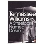 A STREETCAR NAMED DESIRE - TENNESSEE WILLIAMS