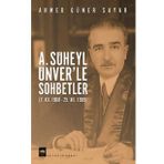 A. Süheyl Ünver’le Sohbetler - Ahmet Güner Sayar