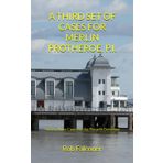 A THIRD SET OF CASES FOR MERLIN PROTHEROE, P.I.: Twenty Short Stories featuring the Penarth Detective
