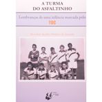 a Turma do Asfaltinho Benedito Aureio Martins De LacerdaPorto De IdeiasBloqueado para consignação