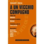 A un vecchio compagno. Lettere con Bakunin sul caso del nichilista Necaev