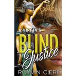 A Virgin's Blind Justice: a Reformed Bad-Boy Detective, Damsel in Distress Sweet Romance