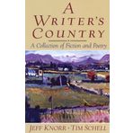 A Writer's Country: A Collection of Fiction and Poetry by Knorr, Jeff, Schell, Tim (2001) Paperback