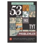 A Yayınları TYT Problemler Son 53 Yılın Çıkmış Soruları ve Ayrıntılı Çözümleri