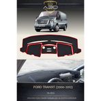 A3D TORPİDO KORUMA Ford Transit (2006-2012) Torpido Korumasi Koruyucu Kilifi Halisi Örtü Gögüs Panel